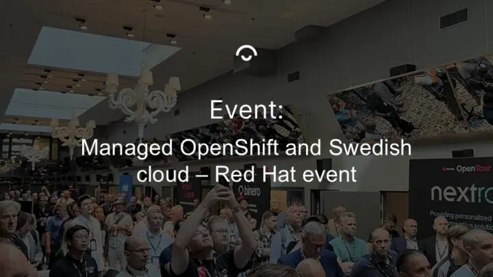 Article image: Large hall where expectant people with lanyards around their necks are queuing. Text: Managed OpenShift and Swedish cloud - Red Hat event