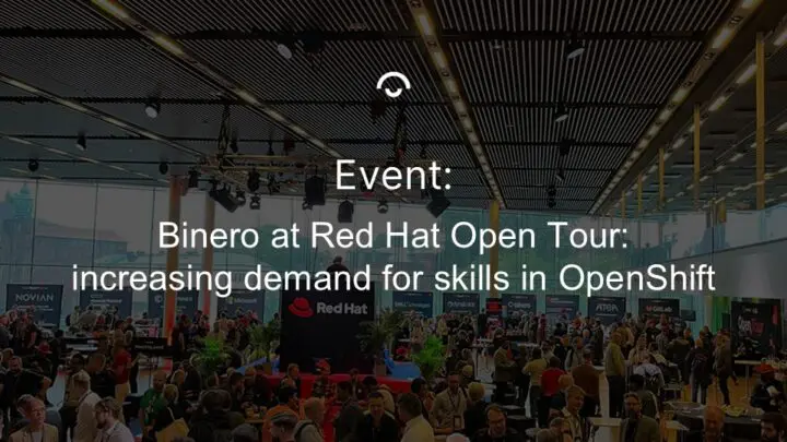 Article image: Large exhibition hall with stands and lots of people. Text: Binero at Red Hat Open Tour: increasing demand for skills in OpenShift
