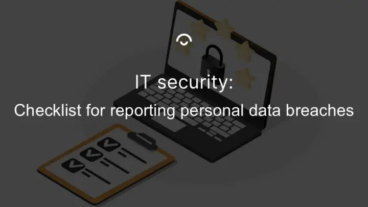 Article image: Laptop with padlock and five stars, checklist in front. Text: Checklist for reporting personal data breaches