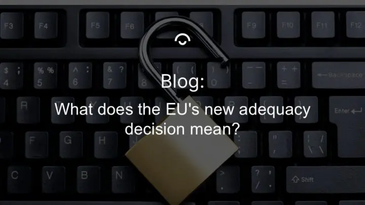 Article image: Keyboard with padlock on top. Text: What does EUs new adequacy decision mean?
