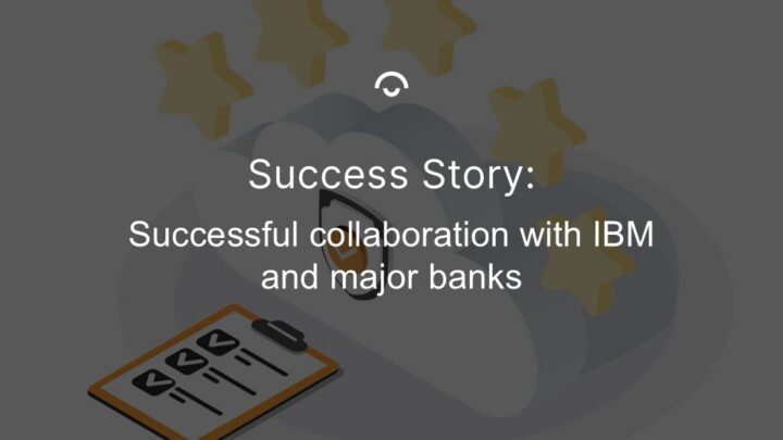 Article image: Illustration of a cloud with five stars and a checklist. Text: Successful collaboration with IBM and major banks
