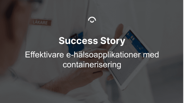 Containerisering Container as a Service e-hälsa CaaS