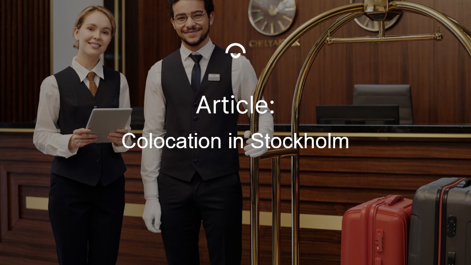 Colocation in Stockholm