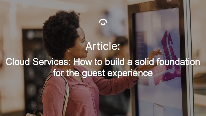 Woman using touchscreen with text about cloud services and guest experience.